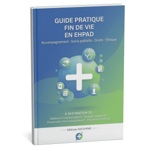 Guide Pratique Fin de Vie en EHPAD
