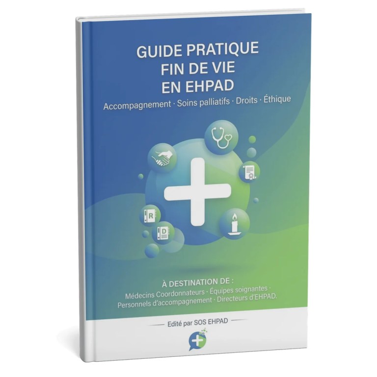 Guide Pratique Fin de Vie en EHPAD