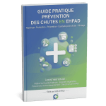 Guide Pratique : Prévention des chutes en EHPAD