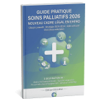 Guide Pratique : Soins Palliatifs 2026 (nouveau cadre légal) en EHPAD