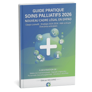 Guide Pratique : Soins Palliatifs 2026 (nouveau cadre légal) en EHPAD