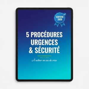 Pack 5 Procédures URGENCES & SÉCURITÉ — Mode dégradé, Plan bleu, Urgences vitales, Fugues, Glissement
