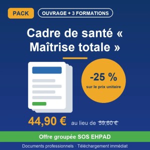 Pack CADRE DE SANTÉ Maîtrise Totale : Ouvrage Cadre 360° + 3 Mini-formations Management