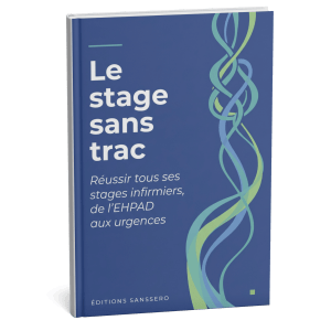 Le stage sans trac — Réussir tous ses stages infirmiers, de l'EHPAD aux urgences