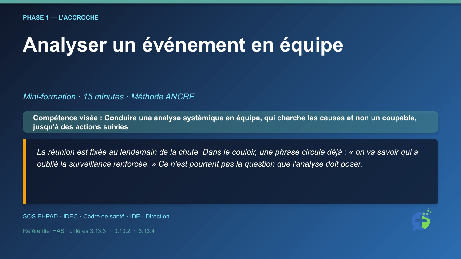 Diapositive de la mini-formation Analyser un événement en équipe — la mise en situation d'ouverture