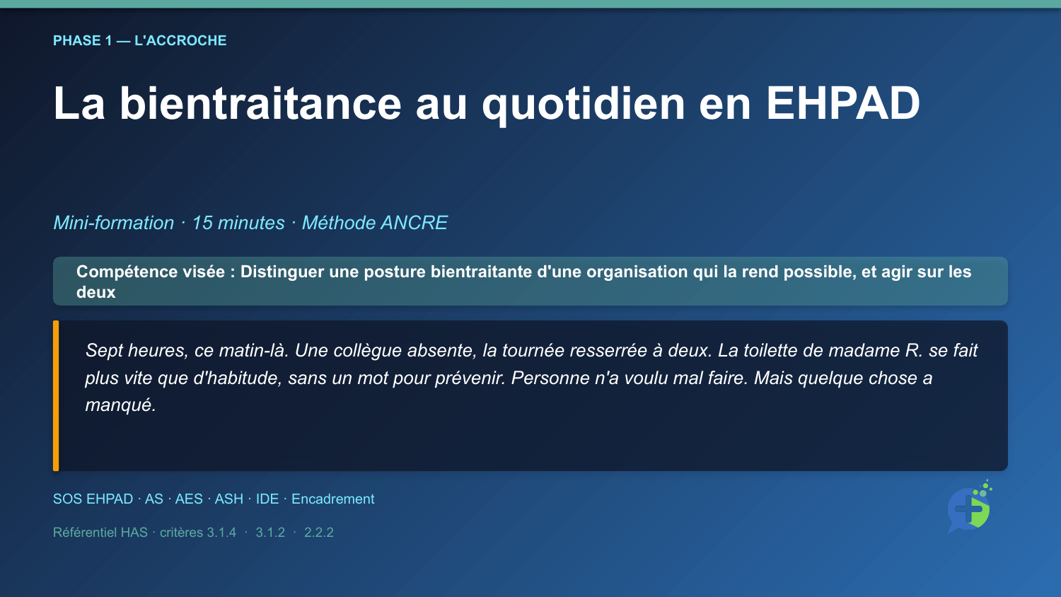 Diapositive de la mini-formation Bientraitance au quotidien : petits gestes, grand impact — la mise en situation d'ouverture
