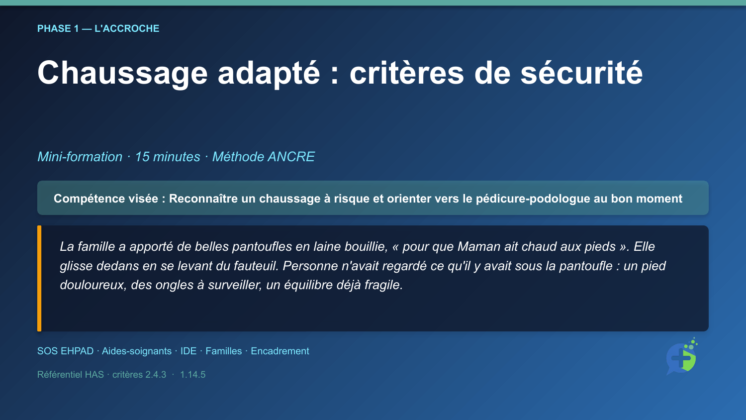 Diapositive de la mini-formation Chaussage adapté : critères de sécurité — la mise en situation d'ouverture