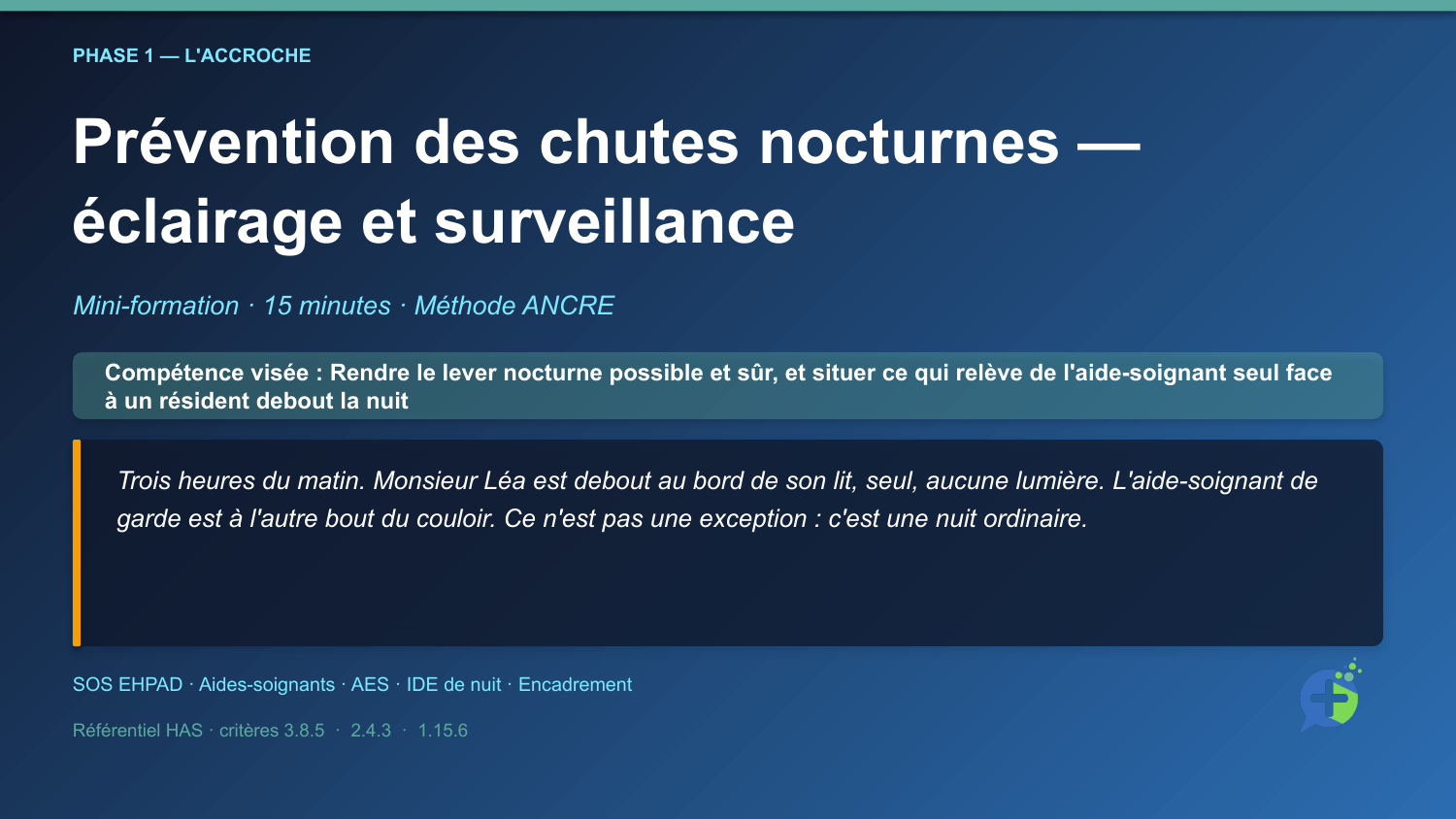 Diapositive de la mini-formation Prévention des chutes nocturnes — éclairage et surveillance — la mise en situation d'ouverture