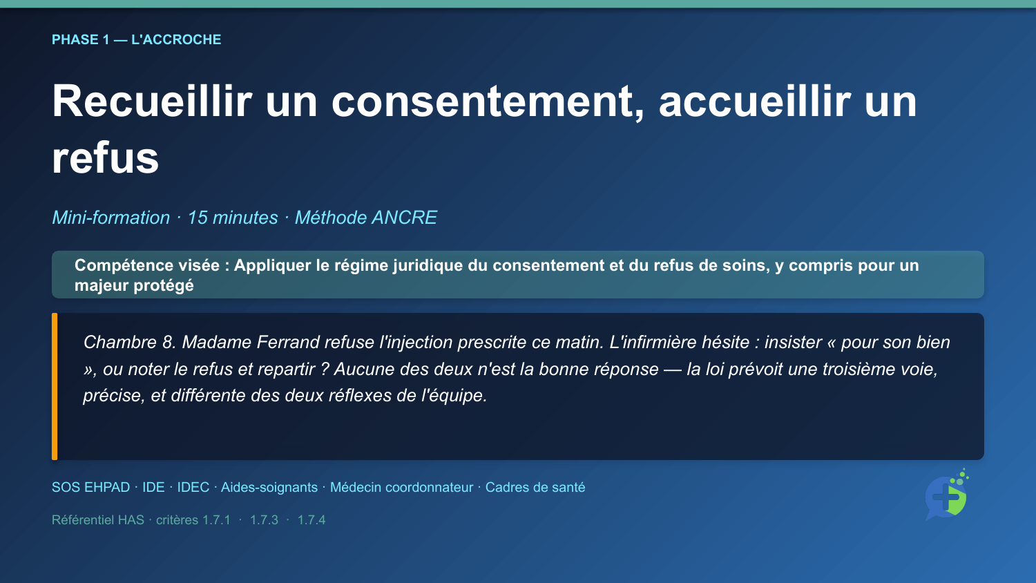 Recueillir un consentement, accueillir un refus — mise en situation d'ouverture