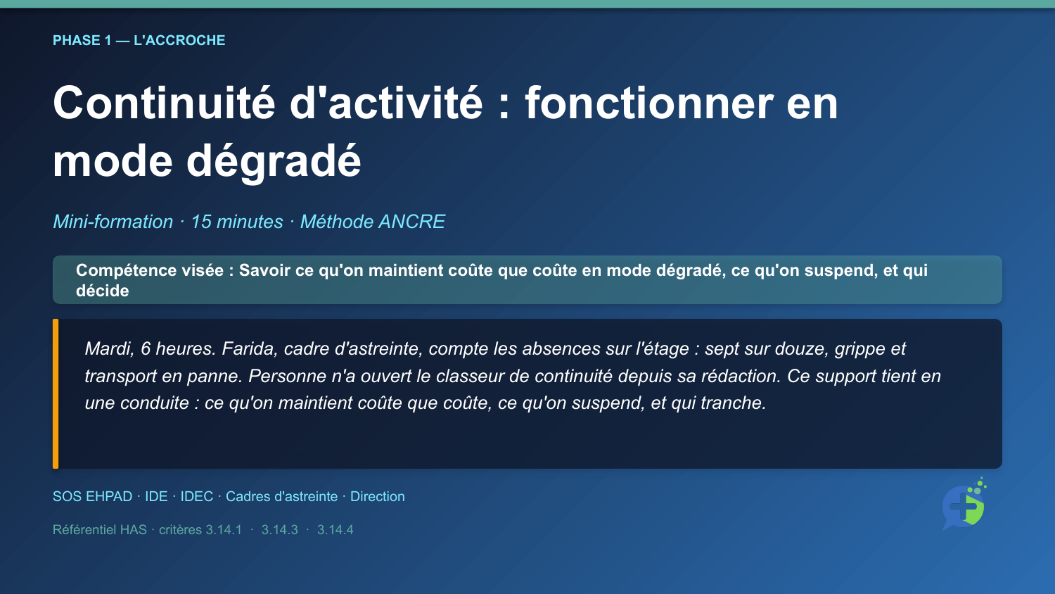 Continuité d'activité en EHPAD — mise en situation d'ouverture