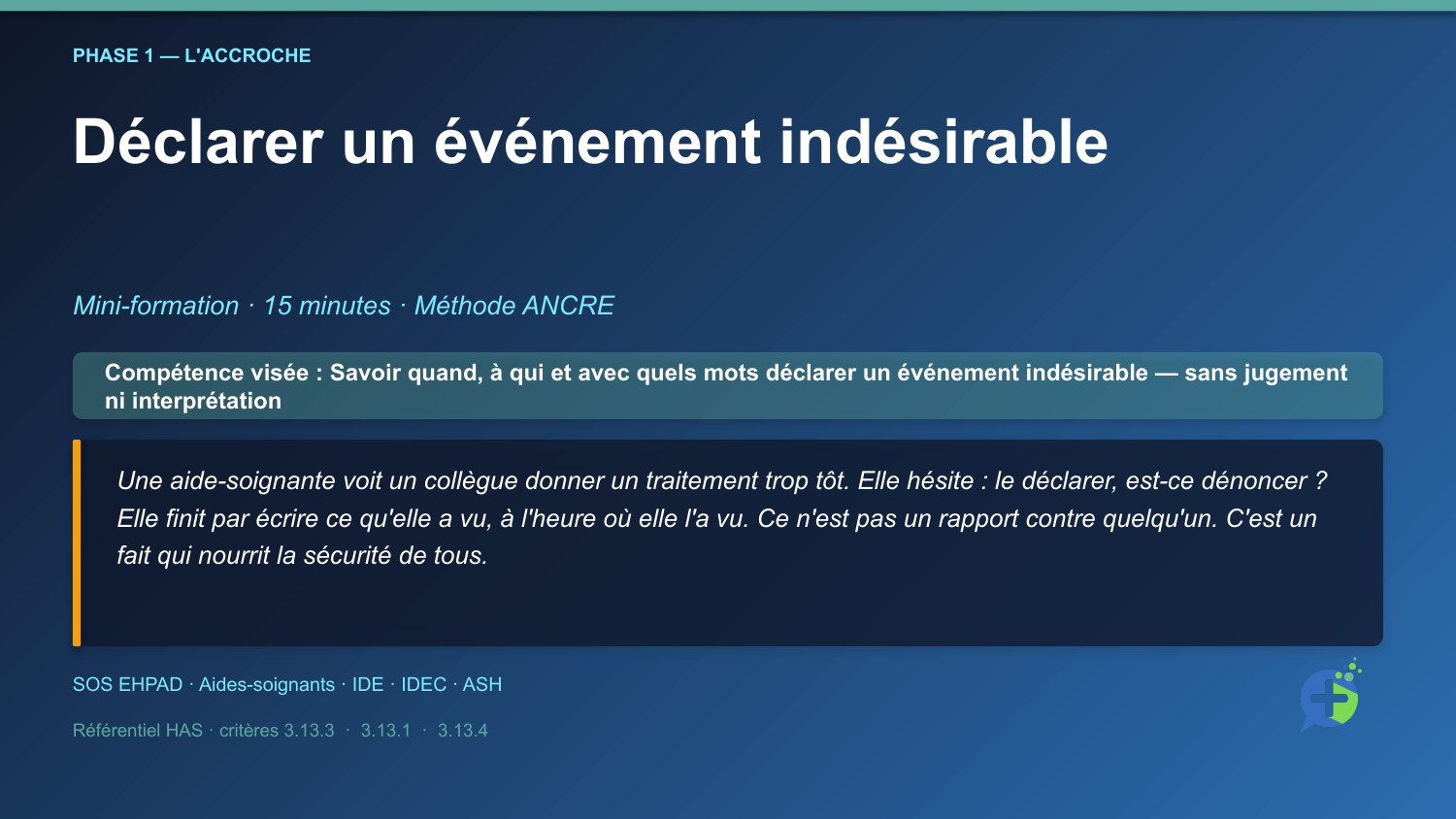 Diapositive de la mini-formation Déclarer un événement indésirable — la mise en situation d'ouverture