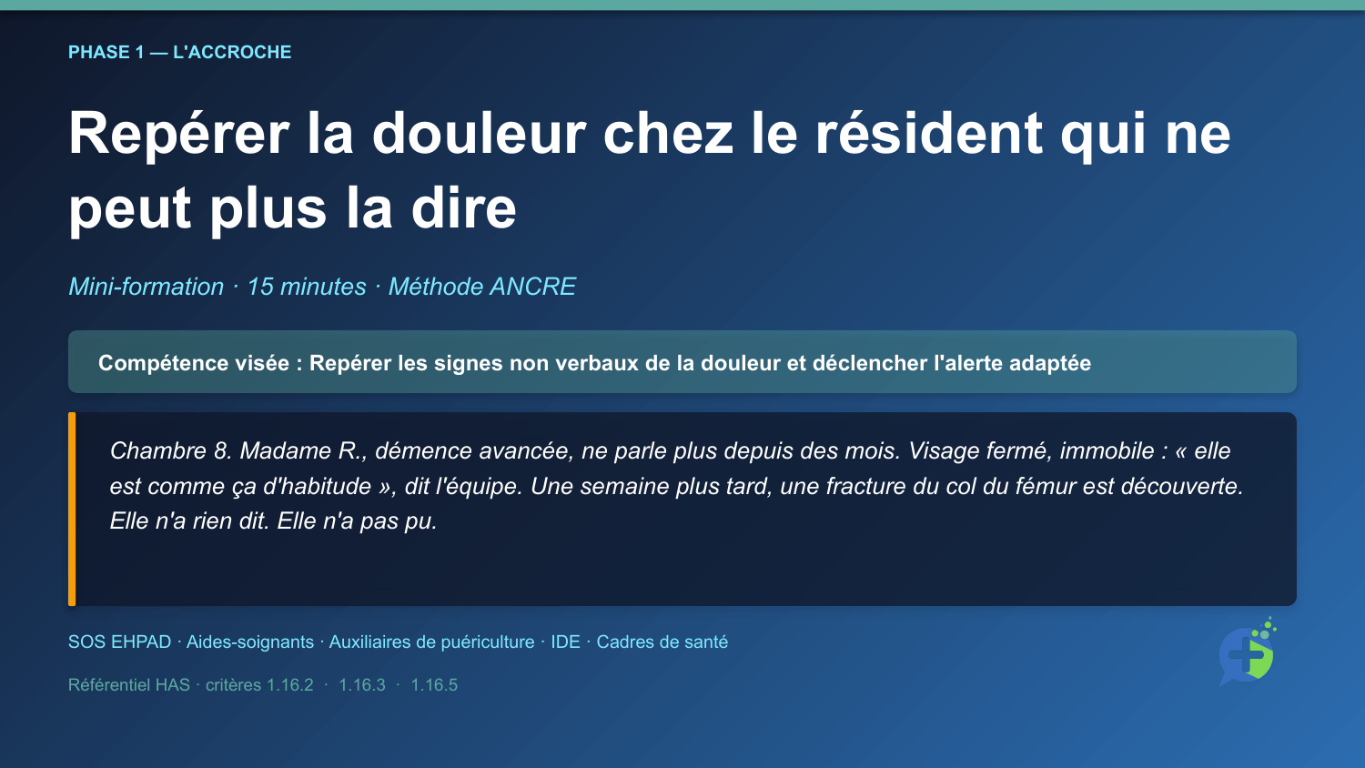 Diapositive d'ouverture de la mini-formation Repérer la douleur chez le résident non communiquant
