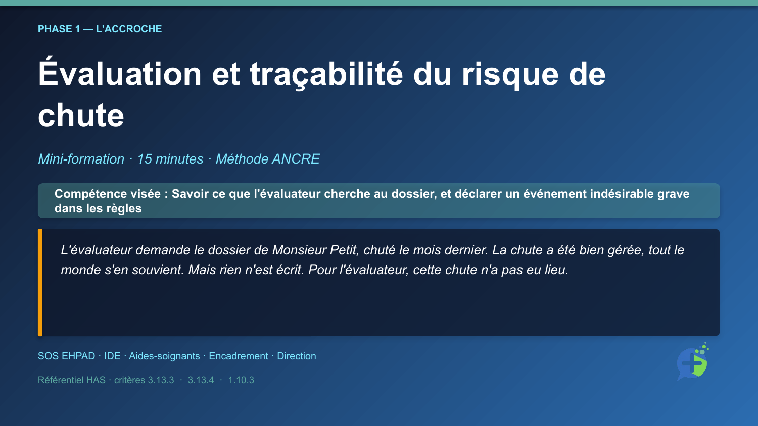 Diapositive de la mini-formation Évaluation et traçabilité du risque de chute — la mise en situation d'ouverture