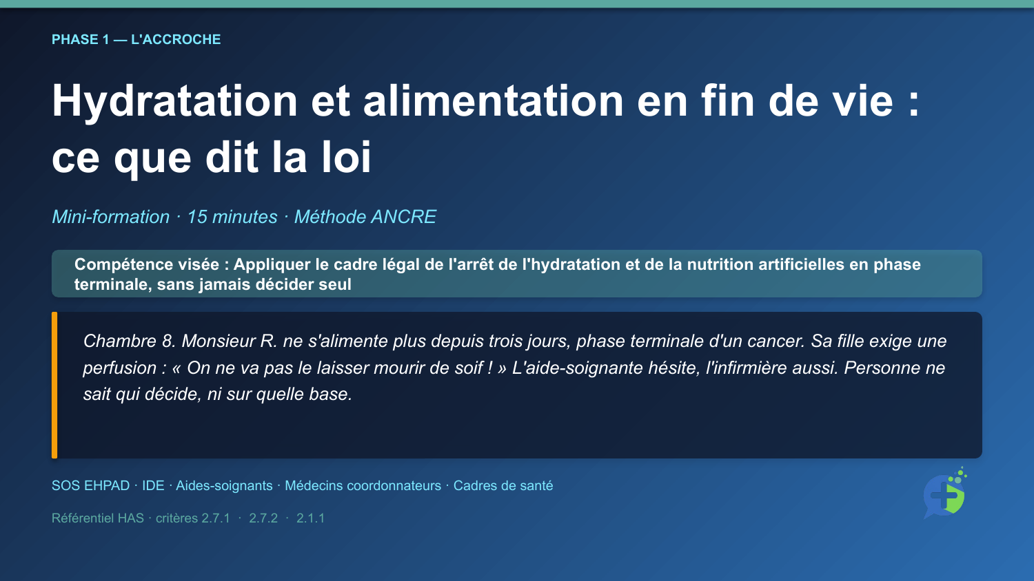 Diapositive d'ouverture de la mini-formation Hydratation en fin de vie : qui décide, et comment