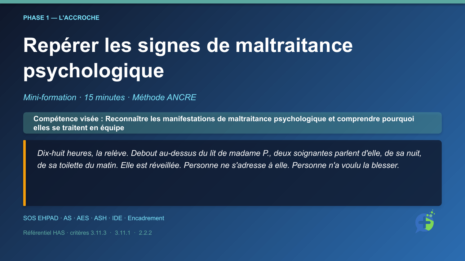 Diapositive de la mini-formation Repérer les signes de maltraitance psychologique — la mise en situation d'ouverture