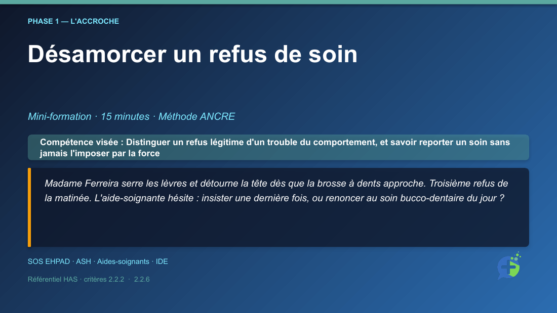 Diapositive de la mini-formation Désamorcer un refus de soin — la mise en situation d'ouverture
