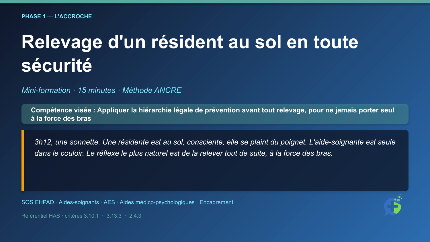 Diapositive de la mini-formation Relevage d'un résident au sol en toute sécurité — la mise en situation d'ouverture