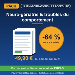 PACK INTÉGRAL : Neuro-Gériatrie & Troubles du Comportement