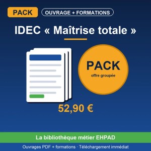 Pack IDEC « Maîtrise totale » — offre groupée SOS EHPAD, téléchargement immédiat