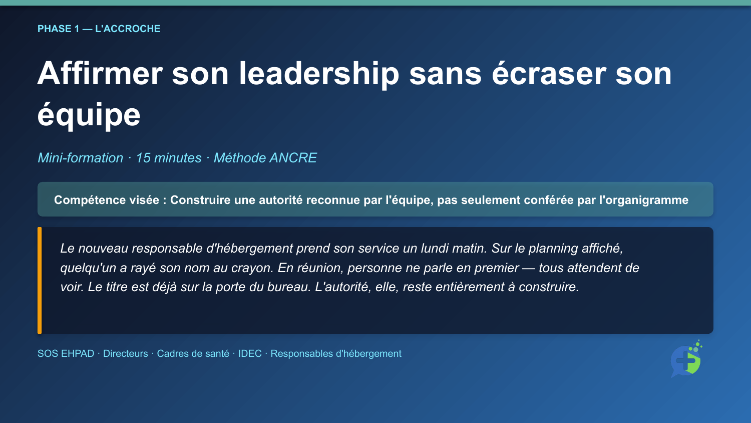 Diapositive d'ouverture de la mini-formation Affirmer son leadership et sa posture d'influence en EHPAD