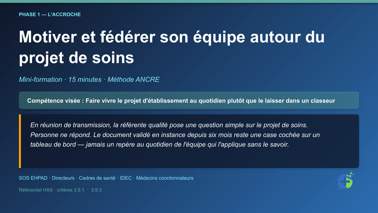 Diapositive d'ouverture de la mini-formation Motiver et fédérer son équipe autour du projet de soins