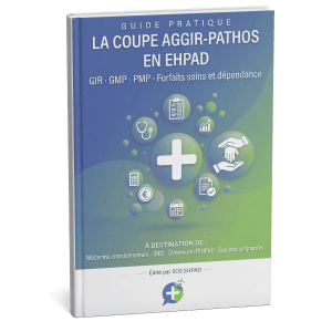 Guide Pratique : La coupe AGGIR-PATHOS en EHPAD